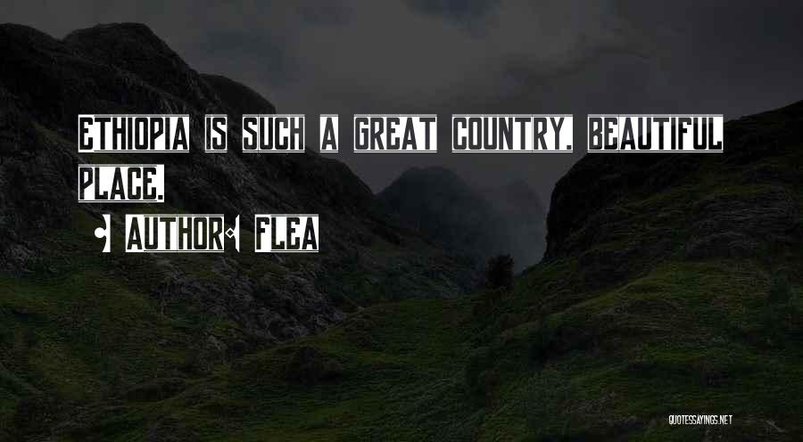 Ethiopia Quotes By Flea