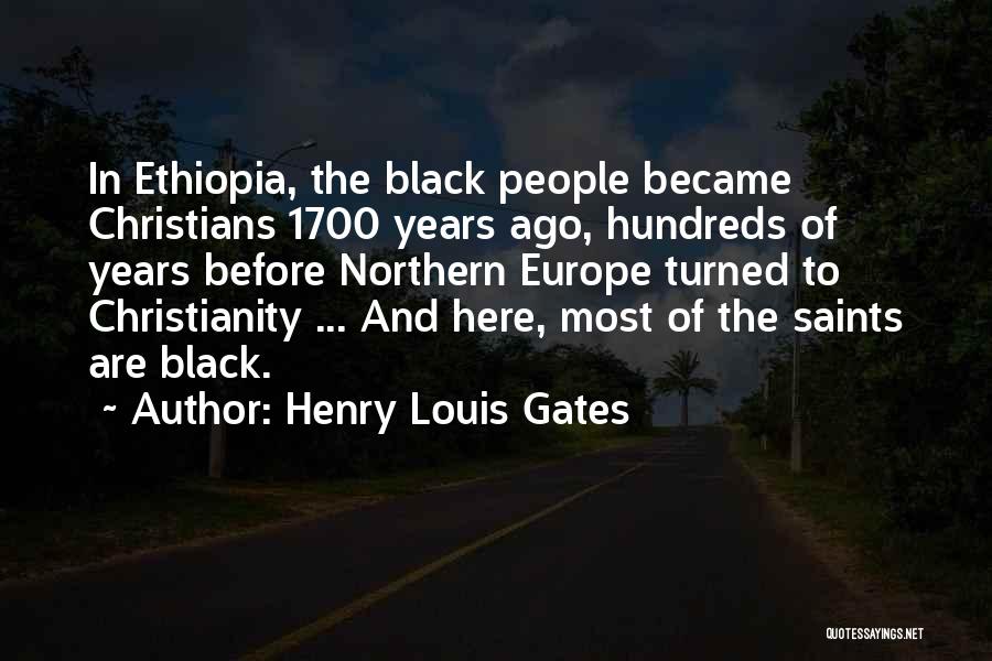 Ethiopia Quotes By Henry Louis Gates