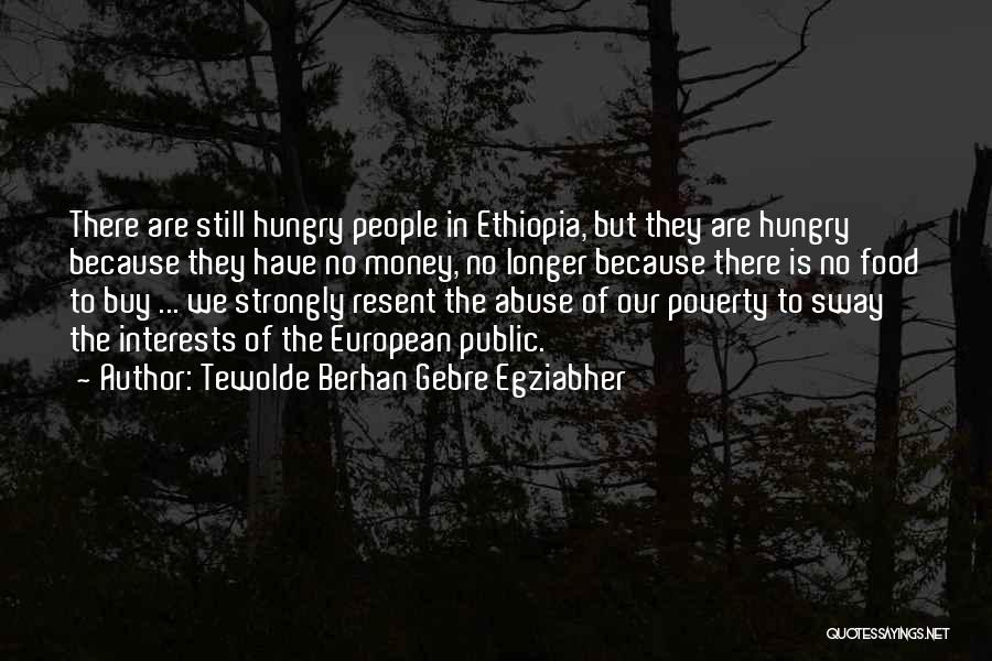 Ethiopia Quotes By Tewolde Berhan Gebre Egziabher