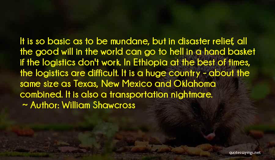 Ethiopia Quotes By William Shawcross