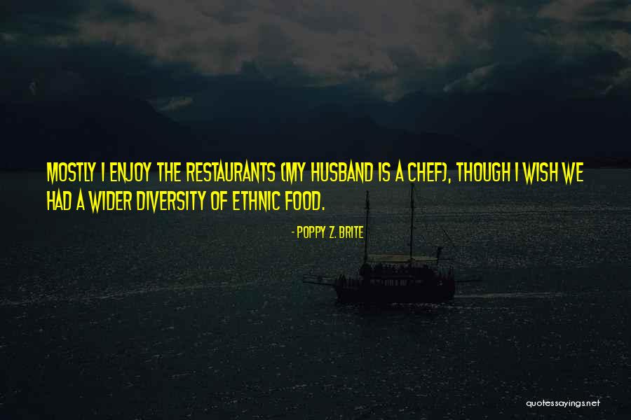Ethnic Diversity Quotes By Poppy Z. Brite Ethnic Diversity Quotes By Poppy Z. Brite