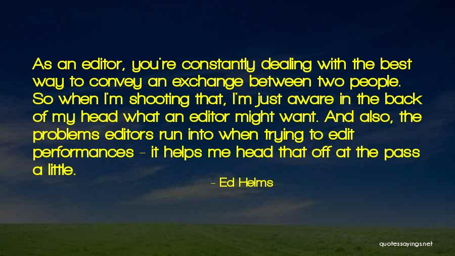 Ethnic Enclave Quotes By Ed Helms Ethnic Enclave Quotes By Ed Helms