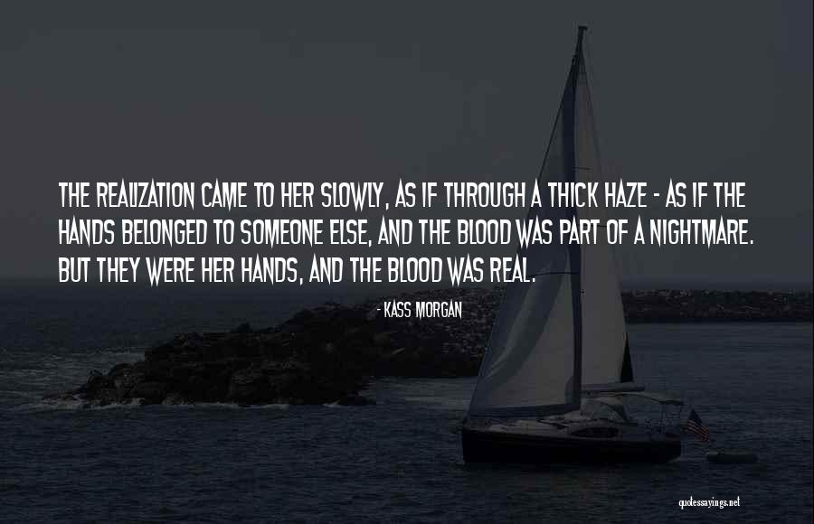 Ethnic Humility Quotes By Kass Morgan Ethnic Humility Quotes By Kass Morgan