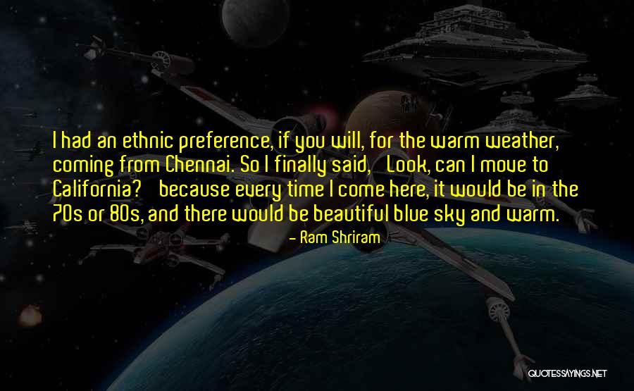 Ethnic Look Quotes By Ram Shriram Ethnic Look Quotes By Ram Shriram