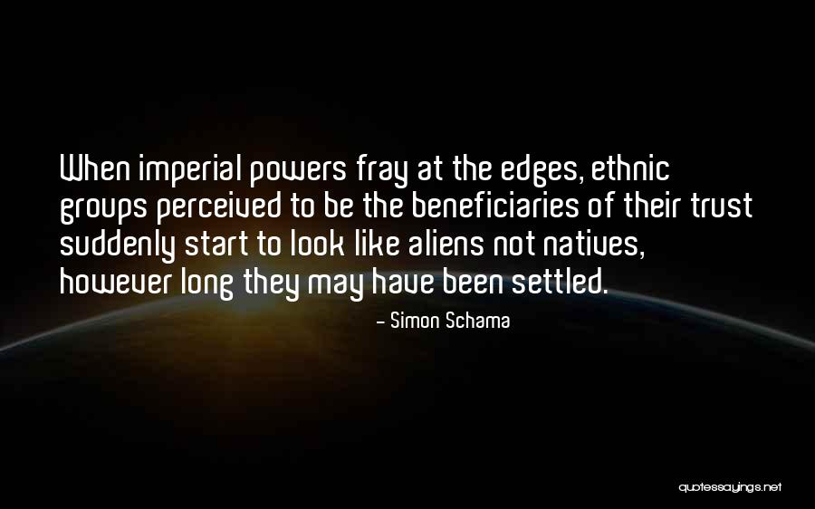 Ethnic Look Quotes By Simon Schama Ethnic Look Quotes By Simon Schama