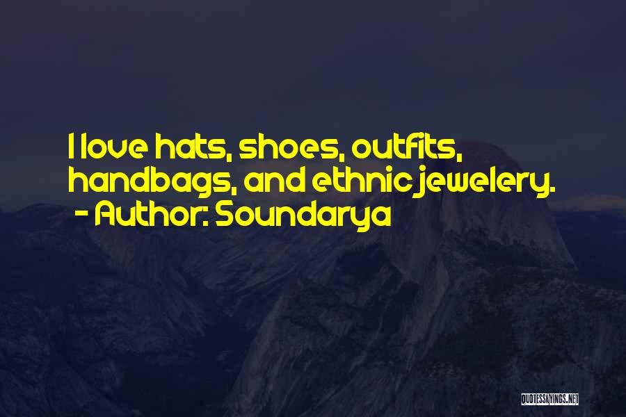 Ethnic Love Quotes By Soundarya