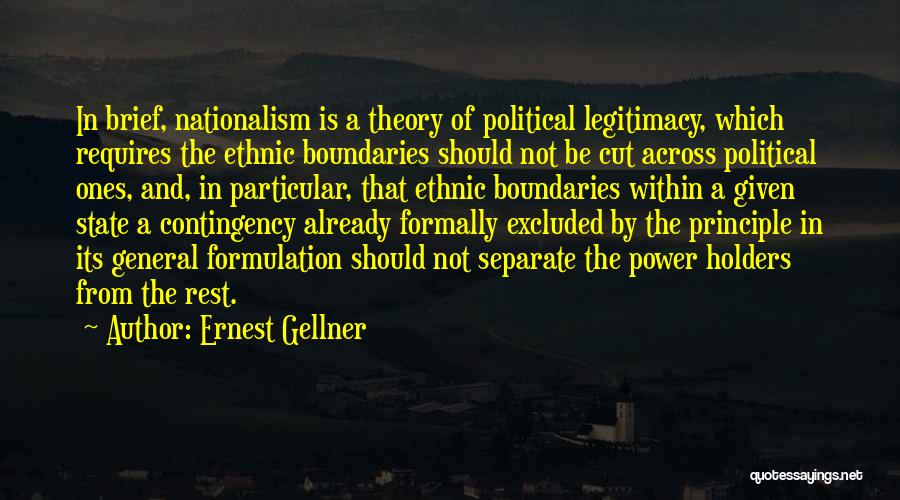 Ethnic Nationalism Quotes By Ernest Gellner