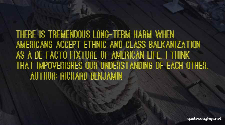 Ethnic Quotes By Richard Benjamin