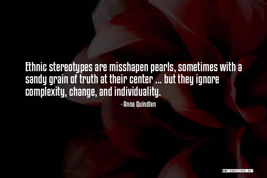 Ethnic Stereotypes Quotes By Anna Quindlen Ethnic Stereotypes Quotes By Anna Quindlen