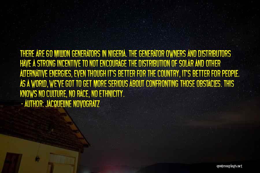 Ethnicity And Culture Quotes By Jacqueline Novogratz