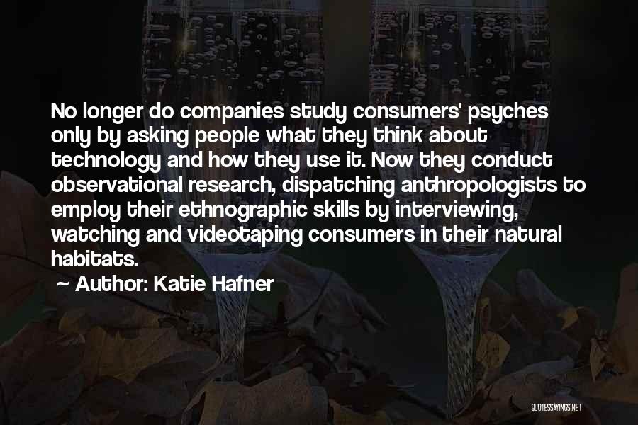Ethnographic Quotes By Katie Hafner