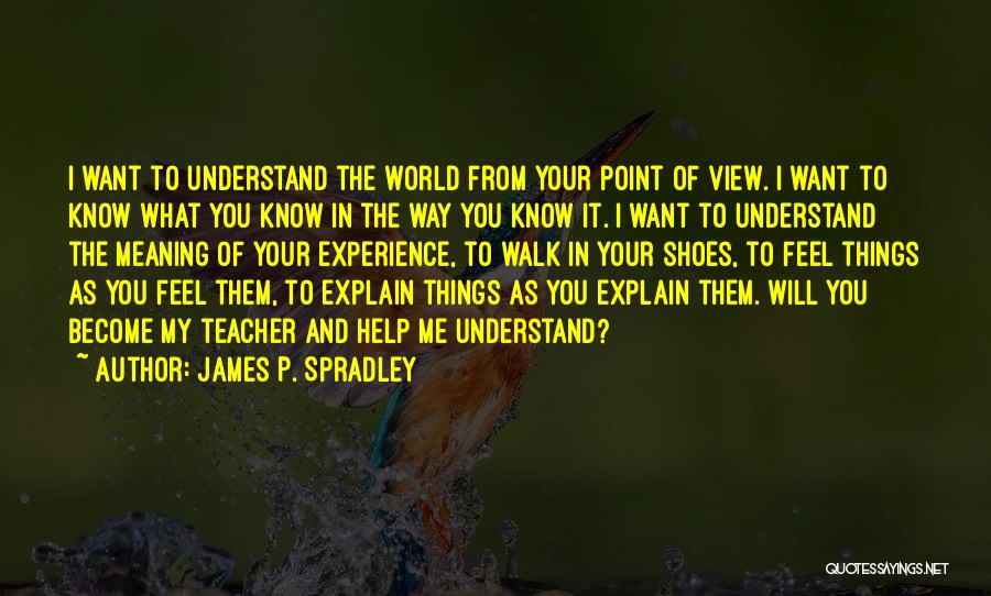 Ethnography Quotes By James P. Spradley