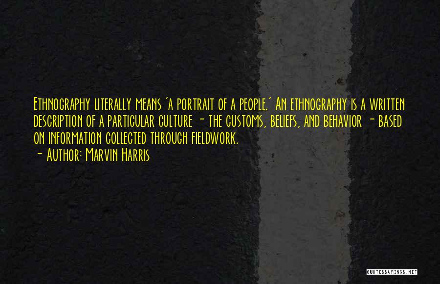 Ethnography Quotes By Marvin Harris