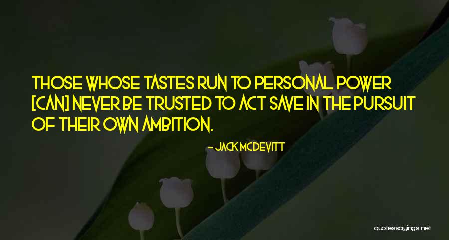 Ethnologist Job Quotes By Jack McDevitt