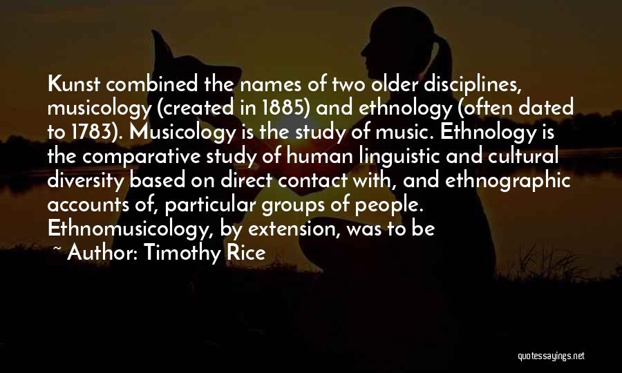 Ethnomusicology Quotes By Timothy Rice