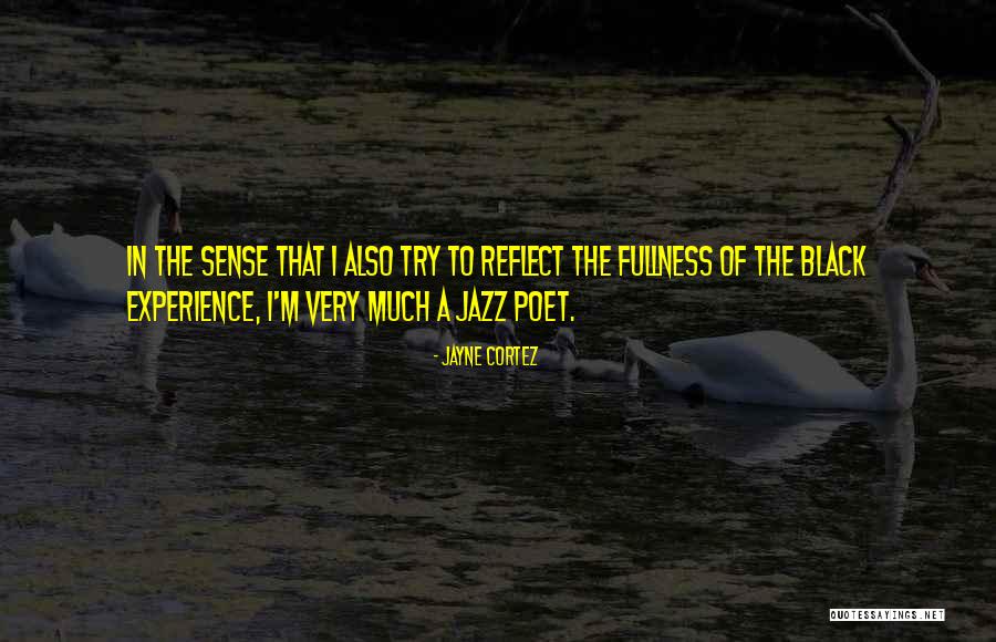 Ethological Approach Quotes By Jayne Cortez Ethological Approach Quotes By Jayne Cortez