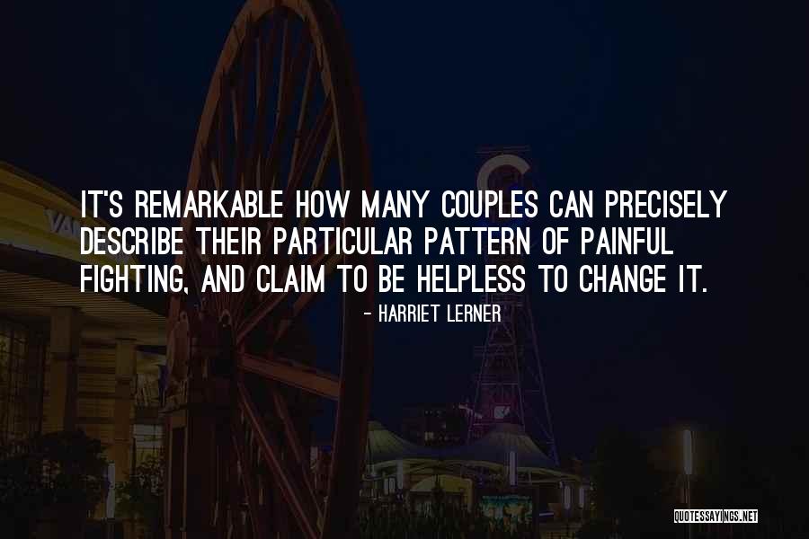 Ethologists Careers Quotes By Harriet Lerner Ethologists Careers Quotes By Harriet Lerner