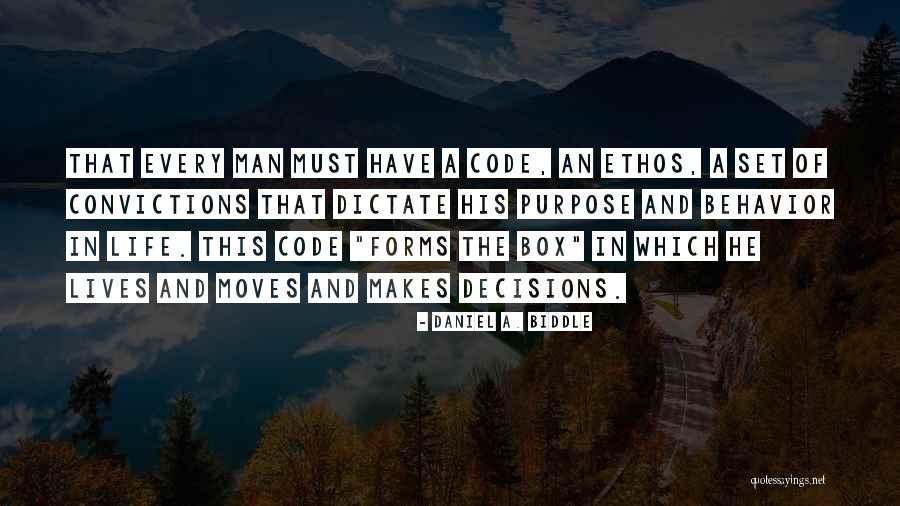 Ethos Quotes By Daniel A. Biddle Ethos Quotes By Daniel A. Biddle