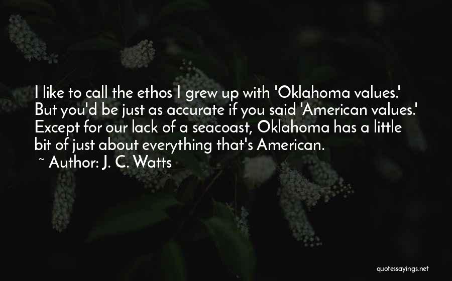 Ethos Quotes By J. C. Watts