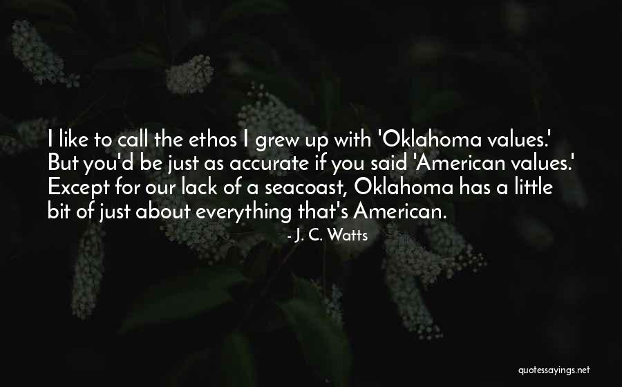 Ethos Quotes By J. C. Watts