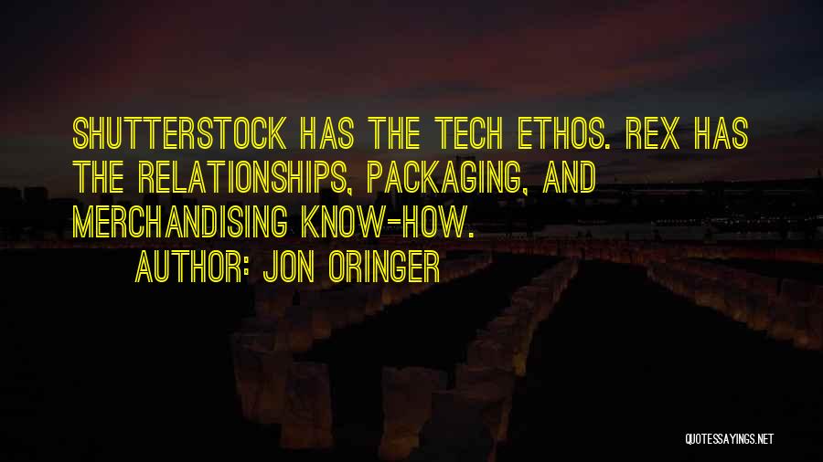 Ethos Quotes By Jon Oringer
