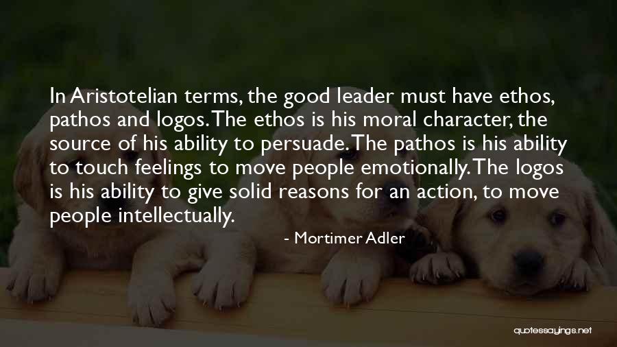 Ethos Quotes By Mortimer Adler Ethos Quotes By Mortimer Adler