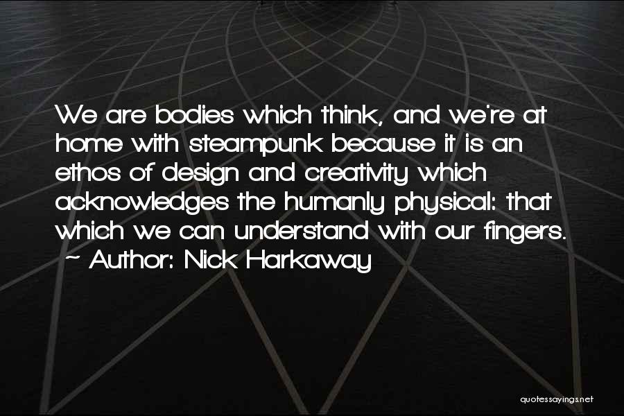 Ethos Quotes By Nick Harkaway