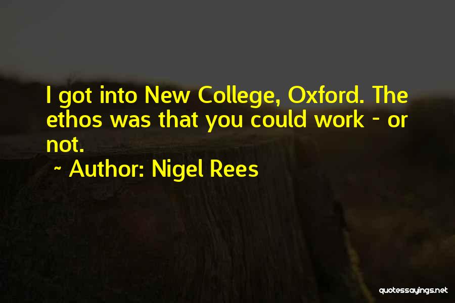 Ethos Quotes By Nigel Rees