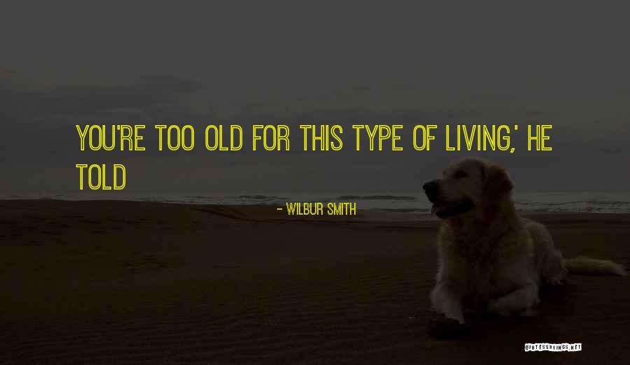 Etica Quotes By Wilbur Smith Etica Quotes By Wilbur Smith