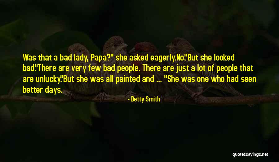 Etichete Haine Quotes By Betty Smith Etichete Haine Quotes By Betty Smith