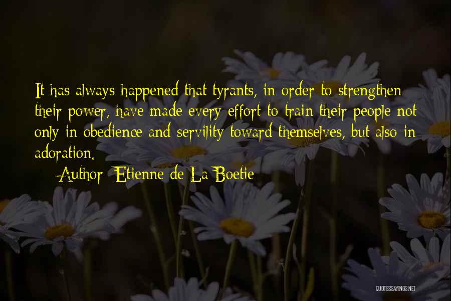 Etienne De Boetie Quotes By Etienne De La Boetie