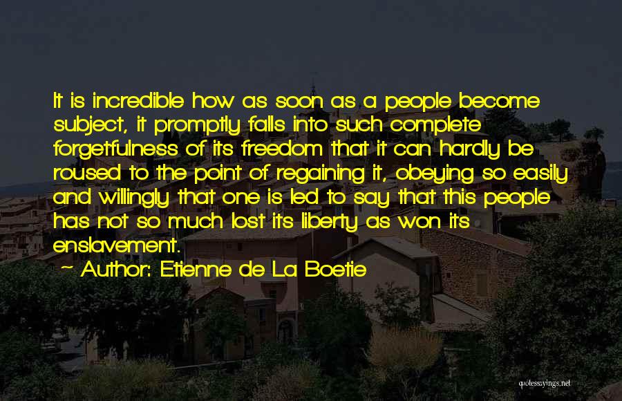 Etienne De La Boetie Quotes 1259065