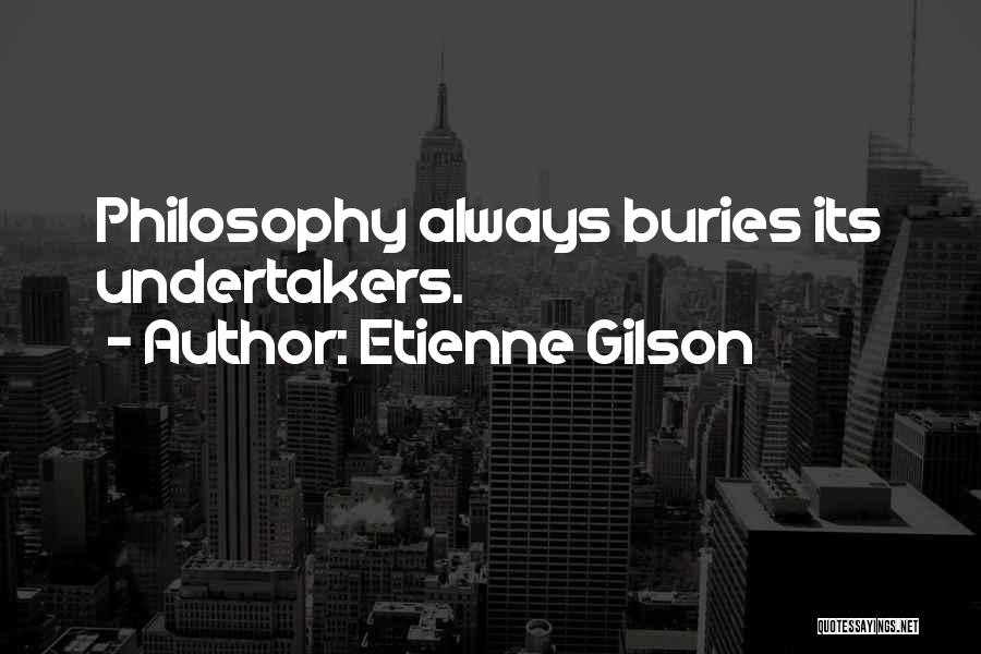 Etienne Gilson Quotes 968293