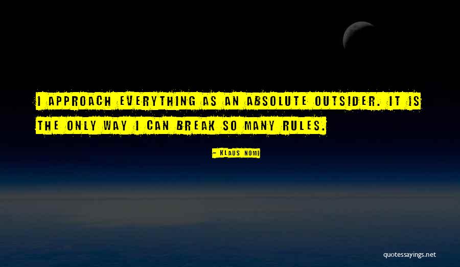 Etiquetadoras Quotes By Klaus Nomi Etiquetadoras Quotes By Klaus Nomi