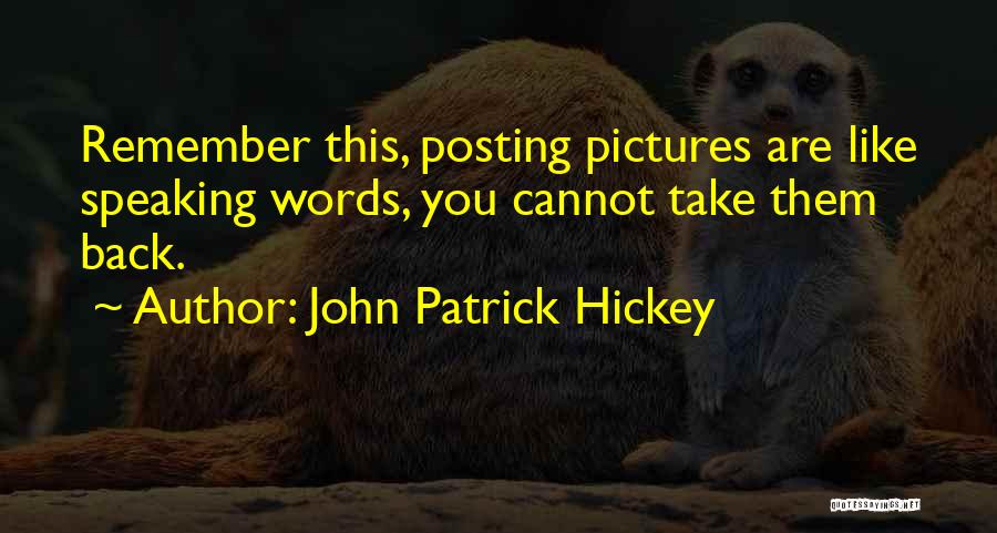 Etiquette Quotes By John Patrick Hickey
