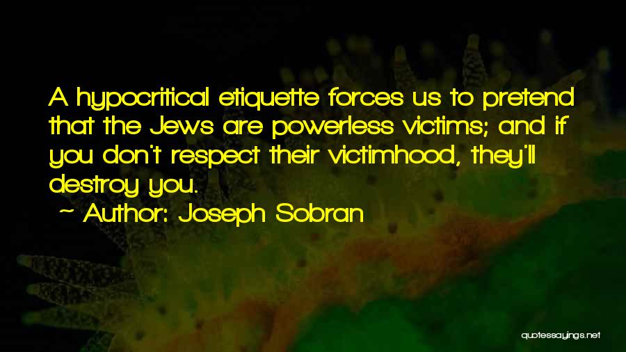 Etiquette Quotes By Joseph Sobran