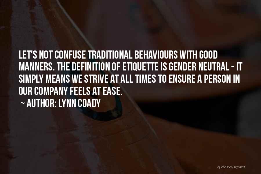 Etiquette Quotes By Lynn Coady