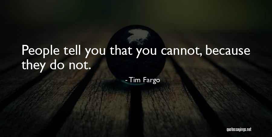Etkinlik Quotes By Tim Fargo Etkinlik Quotes By Tim Fargo