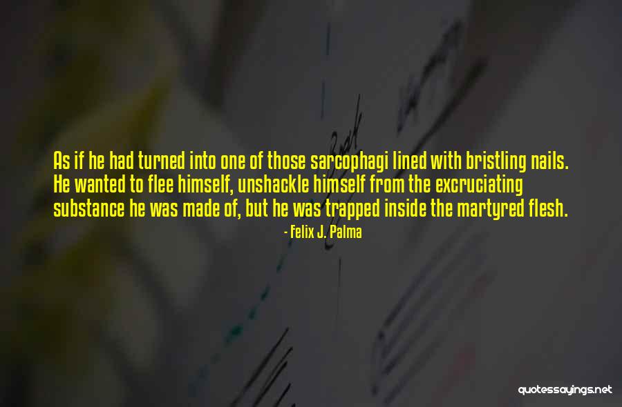 Etmk Atlauja Quotes By Felix J. Palma Etmk Atlauja Quotes By Felix J. Palma