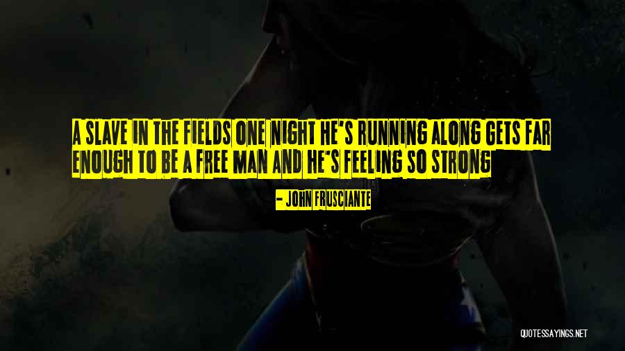 Etniko Quotes By John Frusciante Etniko Quotes By John Frusciante