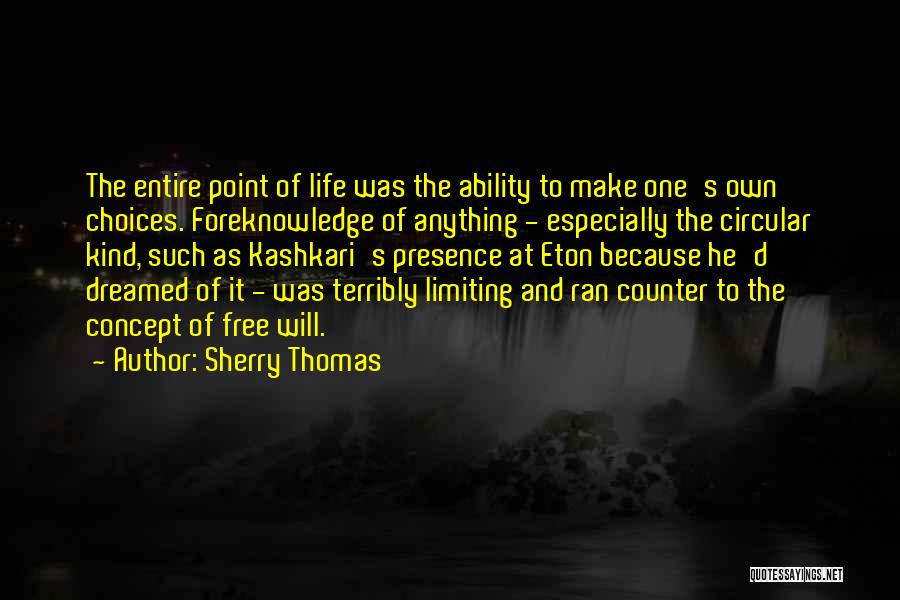 Eton Quotes By Sherry Thomas