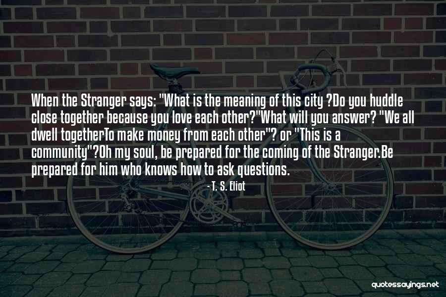 Etoro Quotes By T. S. Eliot Etoro Quotes By T. S. Eliot