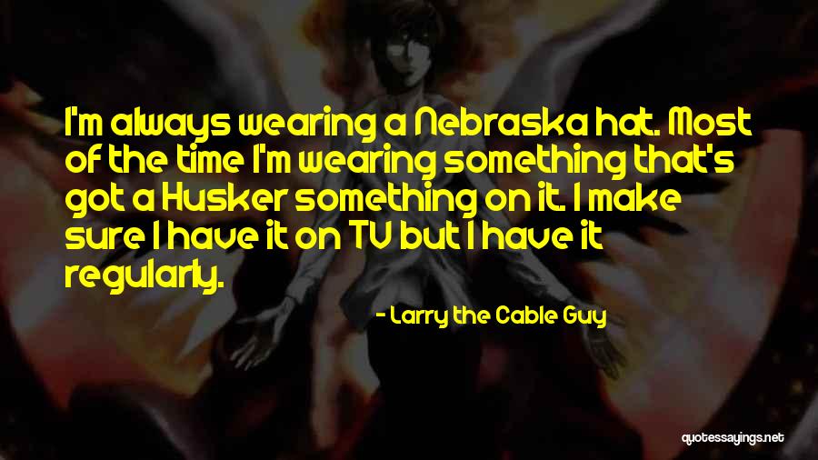 Etruria Italy Quotes By Larry The Cable Guy Etruria Italy Quotes By Larry The Cable Guy