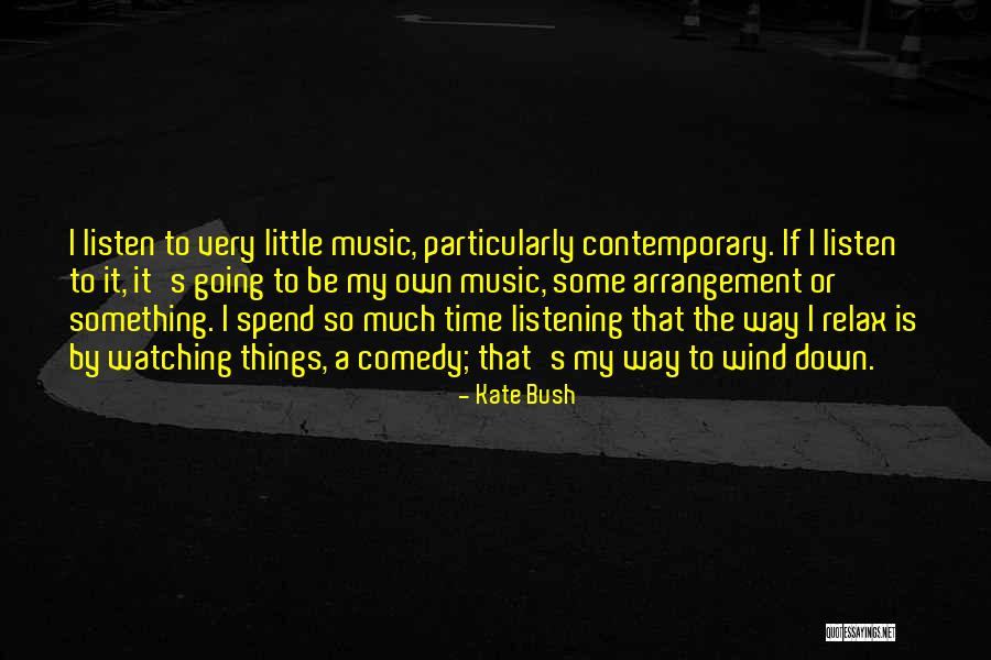 Etruria Quotes By Kate Bush Etruria Quotes By Kate Bush