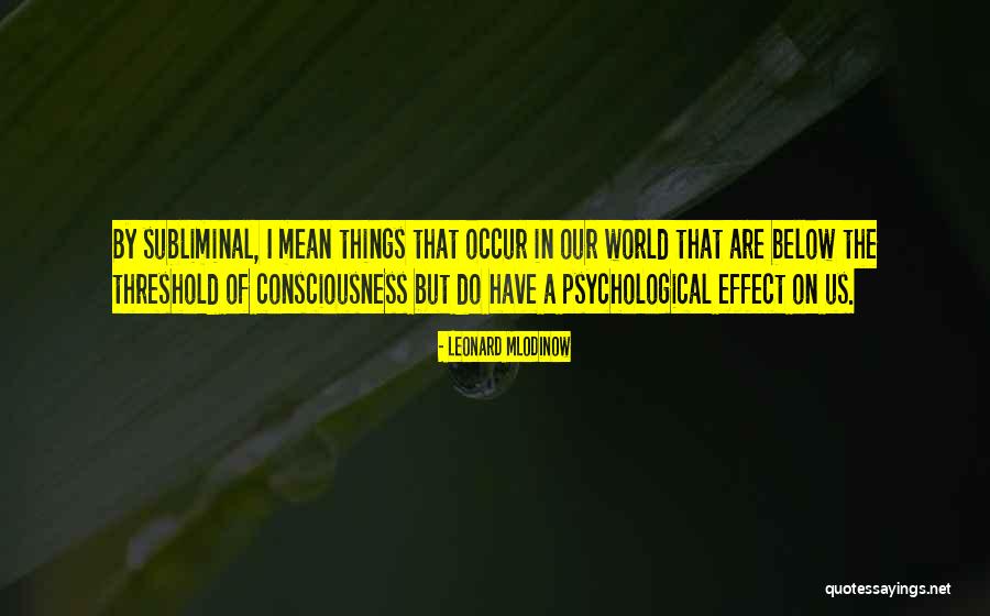 Etruscos Quotes By Leonard Mlodinow Etruscos Quotes By Leonard Mlodinow