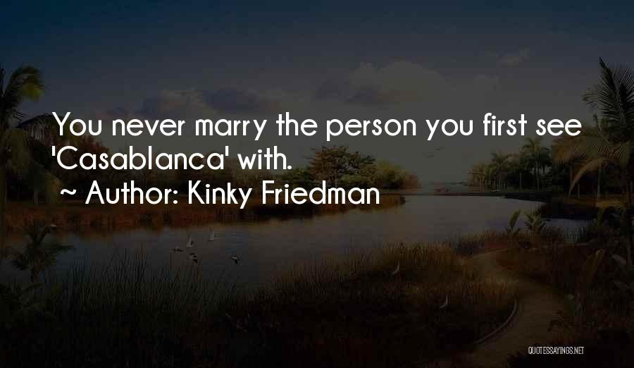 Etsify Quotes By Kinky Friedman