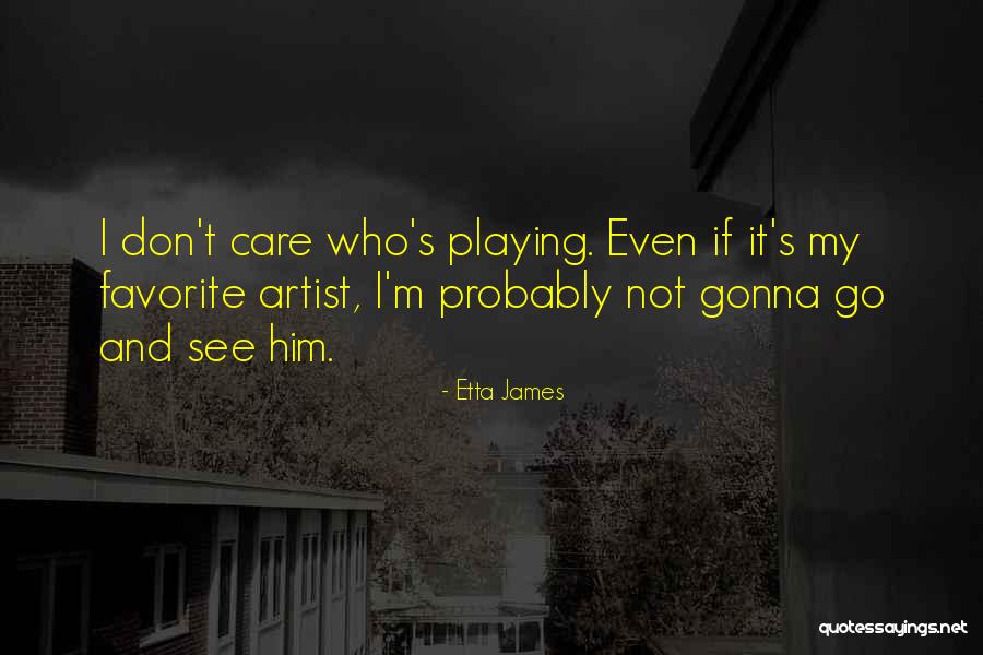 Etta James Quotes 1835789