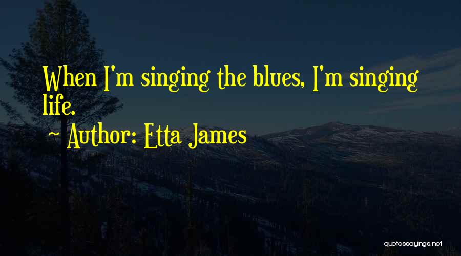 Etta James Quotes 2256693