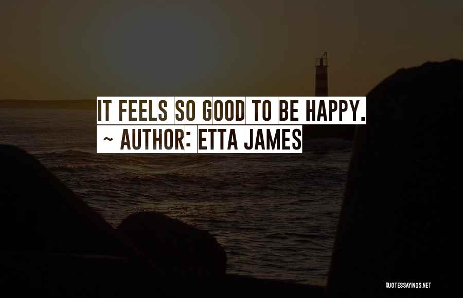 Etta James Quotes 506844