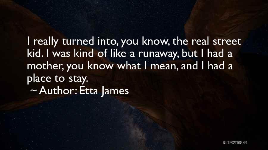 Etta Place Quotes By Etta James